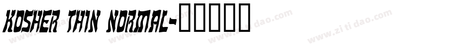 Kosher Thin Normal字体转换